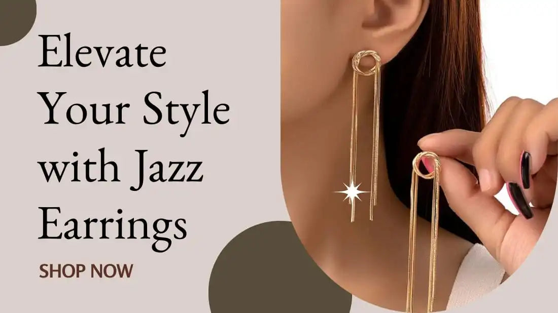 Elevate Your Style with Jazz Earrings