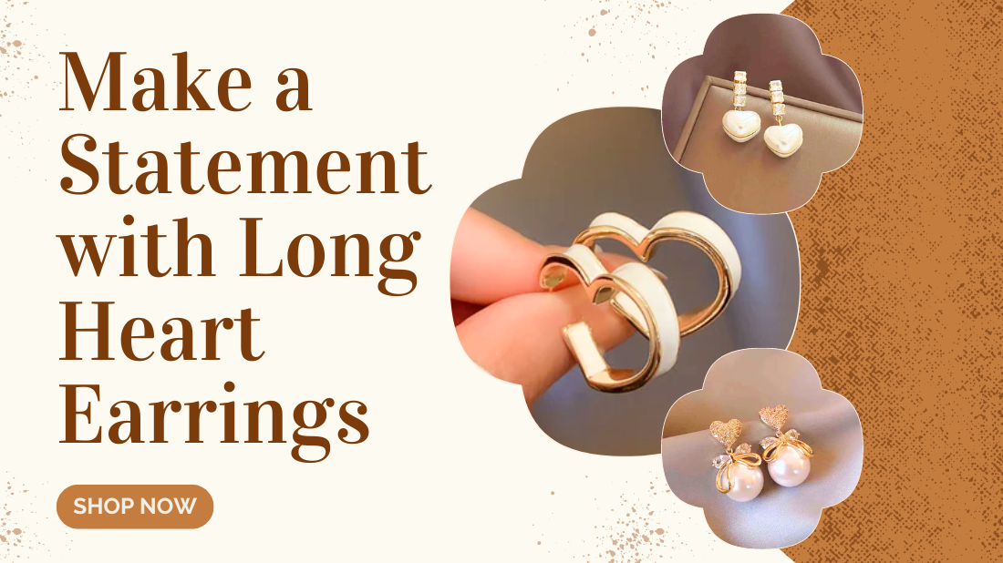 Make a Statement with Long Heart Earrings